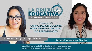 quotCapacitación Docente para Abatir el Rezago de Aprendizajesquot con Samana y Anabel  LBE Ep20 [upl. by Ahcmis]