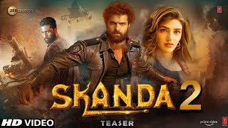 Skanda 2  Official Trailer  Ram Pothineni  Sree Leela  Mukesh R  Boyapati S  New South Movie [upl. by Lupien]