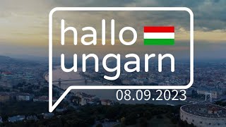 hallo ungarn  Kurznachrichten am 08092023 [upl. by Minna98]