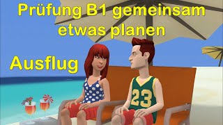 Prüfung B1 gemeinsam etwas planen  DTZ   Ausflug planen [upl. by Borer230]