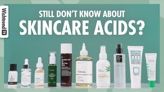 Which Acid Do I Need For Skin Top 7 Acids In Your Skincare Routine [upl. by Atena481]