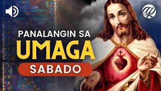 Panalangin sa Umaga SABADO • Tagalog Saturday Morning Prayer [upl. by Guglielma]