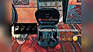 Apple Powerbeats Pro Problems  How To Fix The Powerbeats Pro Connection Issue  Powerbeats Pro Fix [upl. by Kreitman162]