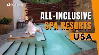 Ultimate Relaxation  Discovering the Best AllInclusive Spa Resorts in the USA [upl. by Ahseret]