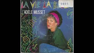 Adele Musset  La Vie Est Belle Instrumental [upl. by Mak]