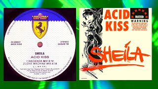 Sheila – Acid Kiss Hacienda Mix [upl. by Nollek]