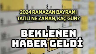 2024 Ramazan Bayramı Tatili Kaç Gün Olacak  Bayram Tatili 9 Gün Mü [upl. by Aiykan]