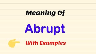 Meaning Of Abrupt  Examples  Pronunciation UrduHindi [upl. by Nihcas]