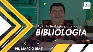 BIBLIOLOGIA  AULA 1  Teologia para Todos [upl. by Maidy]