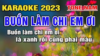 Buồn Làm Chi Em Ơi Karaoke Nhạc Sống Tone Nam I Beat Mới 2023 Dễ Hát Nhất I Karaoke Lâm Hiền [upl. by Ehman]