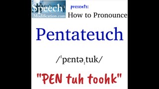 How to Pronounce Pentateuch [upl. by Ennadroj]