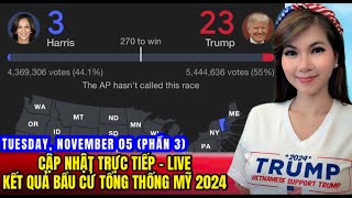 LIVE STREAM  PHẦN 3  TUESDAY 0511 Breaking News Tin Tức cập Nhật Bầu Cử Tổng Thống Mỹ [upl. by Nemad700]