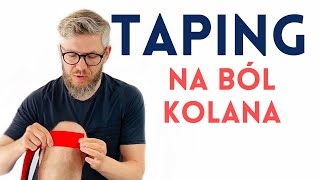 WZMOCNIJ KOLANO elastyczną taśmą kinesiotaping dobre na ból kolana  dr n med Marcin Wytrążek [upl. by Aicinet72]