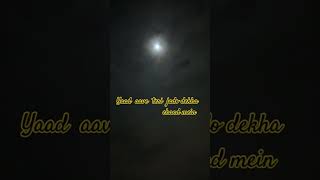 Yaad Aave Teri Jado Dekha Chand Meinshortvideo trending viralvideos ytshorts satindersartaaj [upl. by Purcell446]