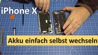 iPhone X  Akku einfach selbst wechseln  iPhone 10 Reparatur Anleitung  Tutorial deutsch [upl. by Anner]