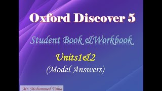 Oxford Discover 5 Model Answers Units 1amp2 Student Book ampWorkbook [upl. by Tedda]