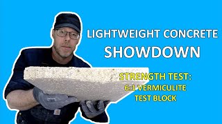 Lightweight Concrete Strength Testing  Vermiculite 61 Mix Ratio [upl. by Hulbig]