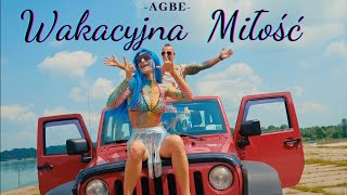 AGBE  Wakacyjna miłość Official Video [upl. by Patton]