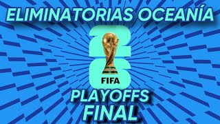 🛑SORTEO ELIMINATORIAS OCEANIA MUNDIAL 2026 🏆FINAL PLAYOFF⚽ [upl. by Felipe487]