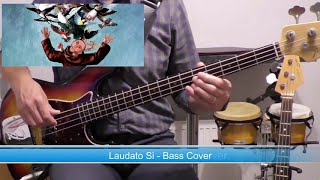 Laudato Si  Bass Cover 🎧 play along with chords [upl. by Egroeg]