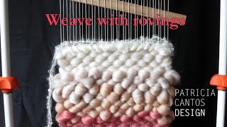 Weaving with roving  Weaving lessons for beginners [upl. by Toogood950]