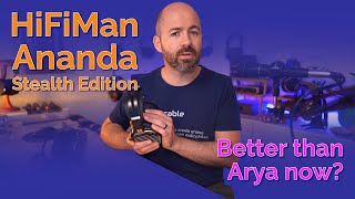 HiFiMan Ananda Stealth Edition  Better than Arya now [upl. by Ahsiel706]