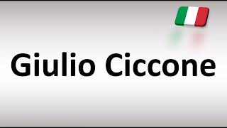 How to Pronounce Giulio Ciccone [upl. by Eiramlehcar]