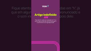 Parte 2 Como usar os artigos indefinidos em inglês yazigi ingles indefinitearticles [upl. by Nnylatsyrc]