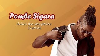 Pombe Sigara Lyrics Nviiri the storyteller [upl. by Gwyn358]