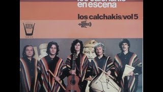 Los Calchakis en Escena 1975 full album [upl. by Arahsat72]