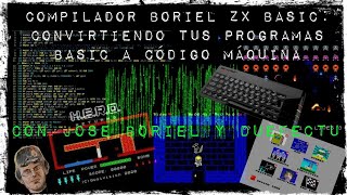 Compilador Boriel ZX Basic Convirtiendo tus programas BASIC a código máquina [upl. by Loma]