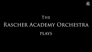 Raschèr Academy Orchestra [upl. by Anyek294]