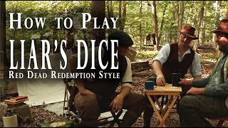 How to Play the Old West Game quotLiars Dicequot  Red Dead Redemption Style [upl. by Fabiola494]