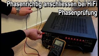 🔌 Phaserichtig anschliessen HiFi Phasenprüfung phasenrichtigen Netzanschluss Verstärker Receiver [upl. by Kurys967]