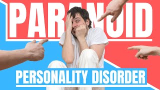 How to treat Paranoid Personality Disorder  Doctor Explains [upl. by Leonsis]