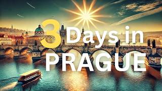 How to Spend 3 Days in PRAGUE Czech Republic  Travel Itinerary amp Guide [upl. by Stonwin499]