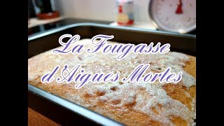 RECETTE  La Fougasse dAigues Mortes [upl. by Hsepid170]