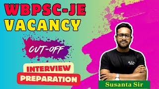 WBPSC JE Vacancy  Cutoff  Interview Preparation [upl. by Lacy630]