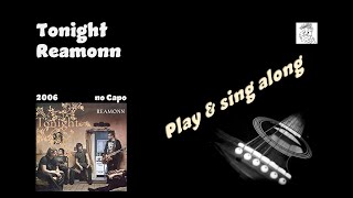 Tonight Reamonn sing amp play along with easy chords lyrics for guitar amp Karaoke Gitarre Akkorde [upl. by Ahpla]