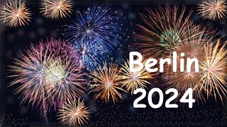 Berlin  2024  New Years Eve Fireworks [upl. by Alberto888]