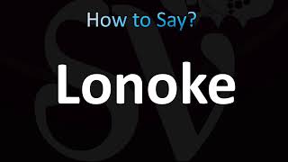 How to Pronounce Lonoke Arkansas CORRECTLY [upl. by Abdulla582]