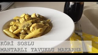 ÇOK KOLAY PRATİK KÖRİLİ MANTARLI TAVUKLU MAKARNA TARİFİ [upl. by Aicilra797]