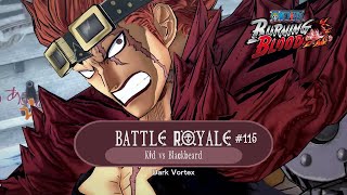 Battle Royale 115  Railgun  Kid vs Blackbeard  One Piece  Burning Blood [upl. by Eneg]