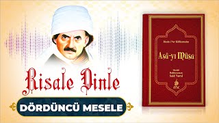 Asayı Musa Dördüncü Mesele  Risale Dinle [upl. by Tibbitts]