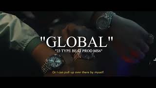 FREE 23  quotGLOBALquot  SWEDISH TRAP TYPE BEAT 2023  prod MS6 [upl. by Swithbert]