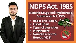 NDPS Act 1985  History List of Drugs Quantities Punishment  NCB  Drugs Case  ड्रगस केस [upl. by Nahaj]