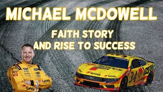 Michael McDowells Faith Journey and Story To Success [upl. by Yenahs]