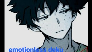 emotionless deku part 7 [upl. by Devinne]