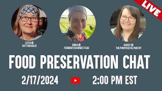 LIVE  Food Preservation Chat [upl. by Nahtannoj117]