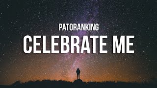 Patoranking  Celebrate Me Lyrics [upl. by Irelav]